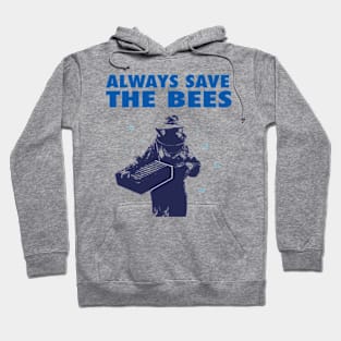 Always Save The Bees Hoodie